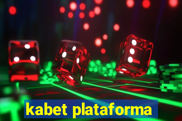 kabet plataforma